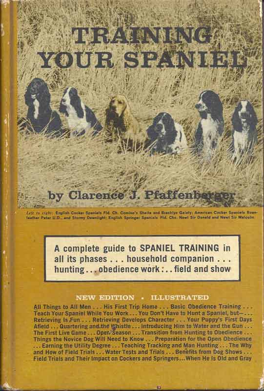Pfaffenberger, C. J., Training Your Spaniel