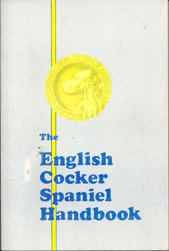 Rose, P., Shattuck, S., The English Cocker Spaniel Handbook